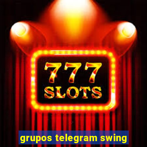 grupos telegram swing